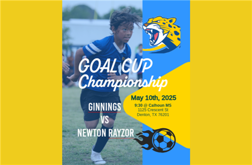  GOAL Championship May 10th 9:30am Calhoun Middle School