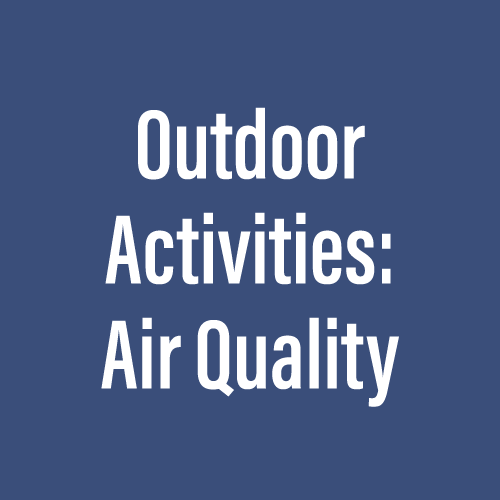 Outdoor Activities: Air Quality 