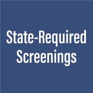 State-Required Screenings 